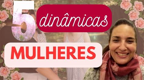 10 DINÂMICAS PARA MULHERES